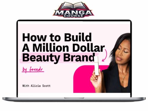 Alicia Scott – How To Build A Million Dolar Beauty Brand Download
