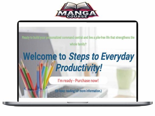 April and Eric Perry – Steps to Everyday Productivity Download