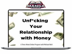 Michael Neill – Unf.cking Your Relationship with Money Download