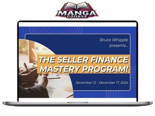 Bruce Whipple - Seller Finance Mastery Program Download