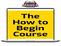 Michael Bungay Stanier - The How to Begin Course Download