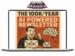 Ben Adkins – The 100k per year AI Powered Newsletter Download